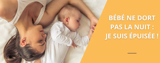 Au secours mon bébé ne fait pas ses nuits